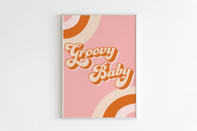 Groovy Baby Art Print